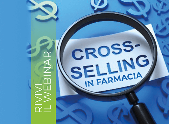Rivivi il Webinar di VEGA su Cross-Selling: Una Guida Completa per Farmacisti - PharmUp